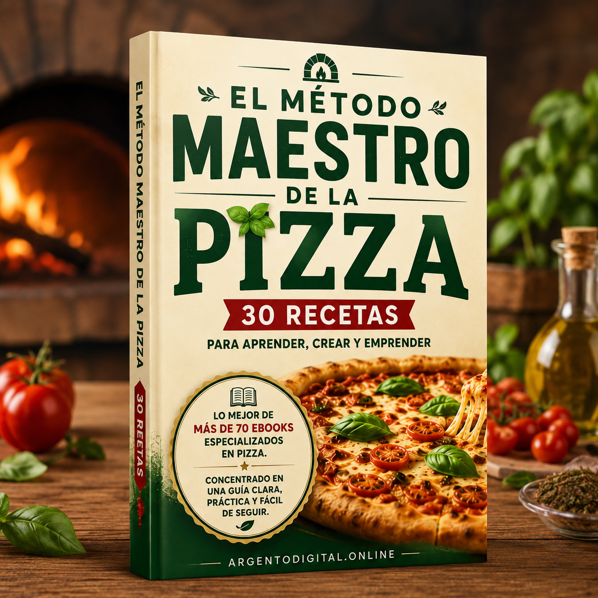 EL MÉTODO MAESTRO DE LA PIZZA 30 recetas para aprender, crear y emprender