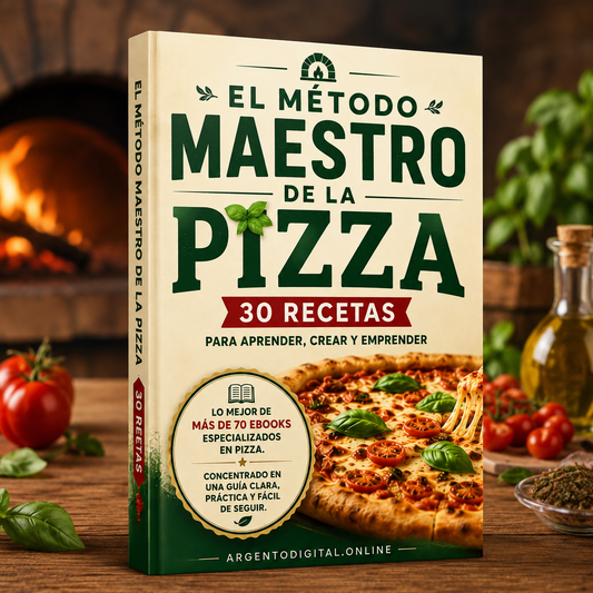 EL MÉTODO MAESTRO DE LA PIZZA 30 recetas para aprender, crear y emprender